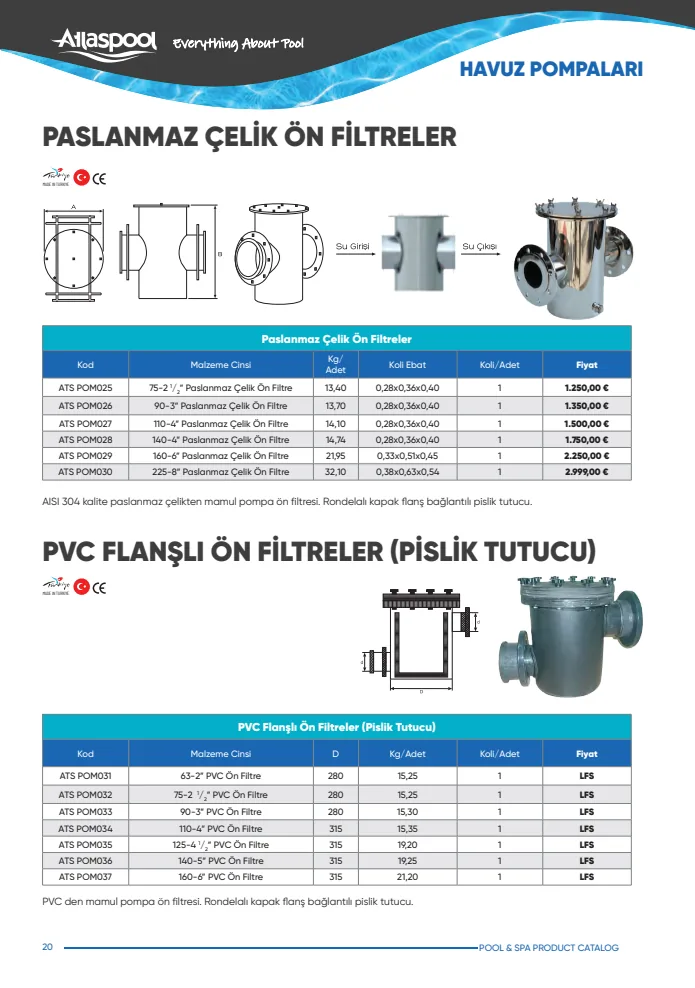 75-2 1/2” Paslanmaz Çelik Ön Filtre (ATS POM025), Atlaspool Havuz Pompaları kataloğu sayfa 20